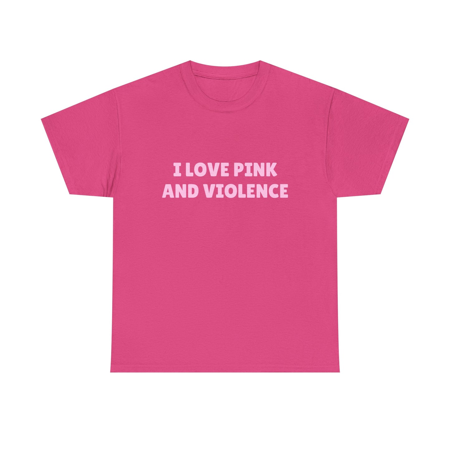 I Love Pink & Violence - Graphic Unisex Heavy Cotton Tee