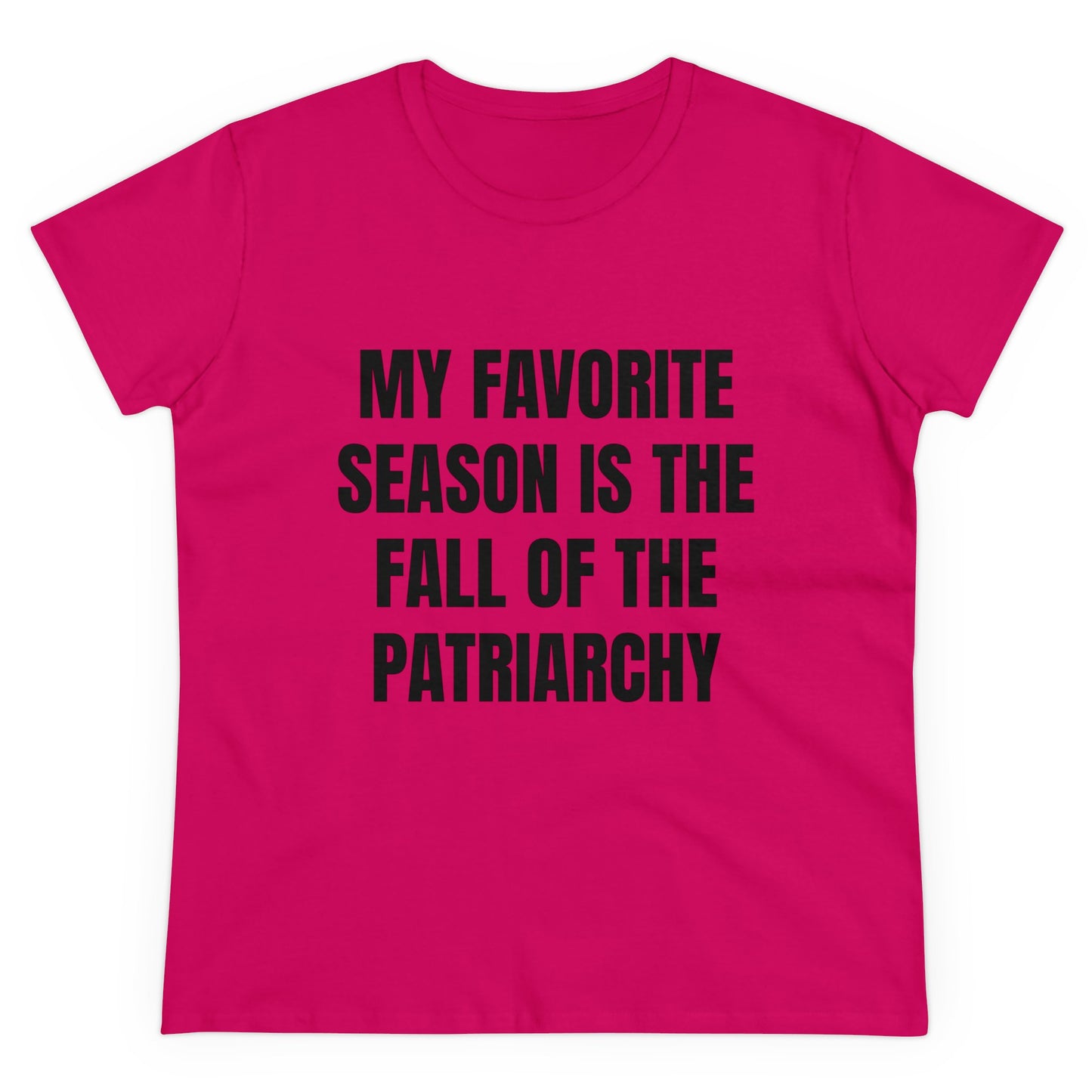 My Favourite Season Is The Fall Of The Patriarchy - Graphic Cotton Tee