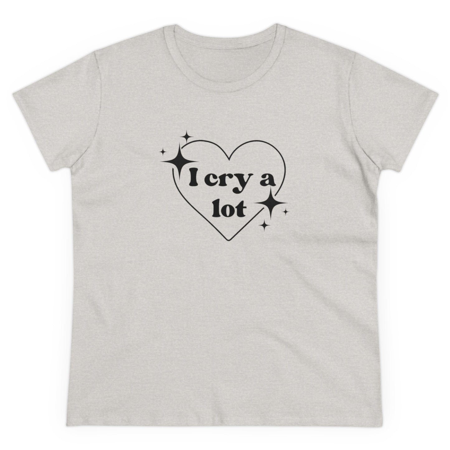 I Cry A Lot - Graphic CryBaby Cotton Tee