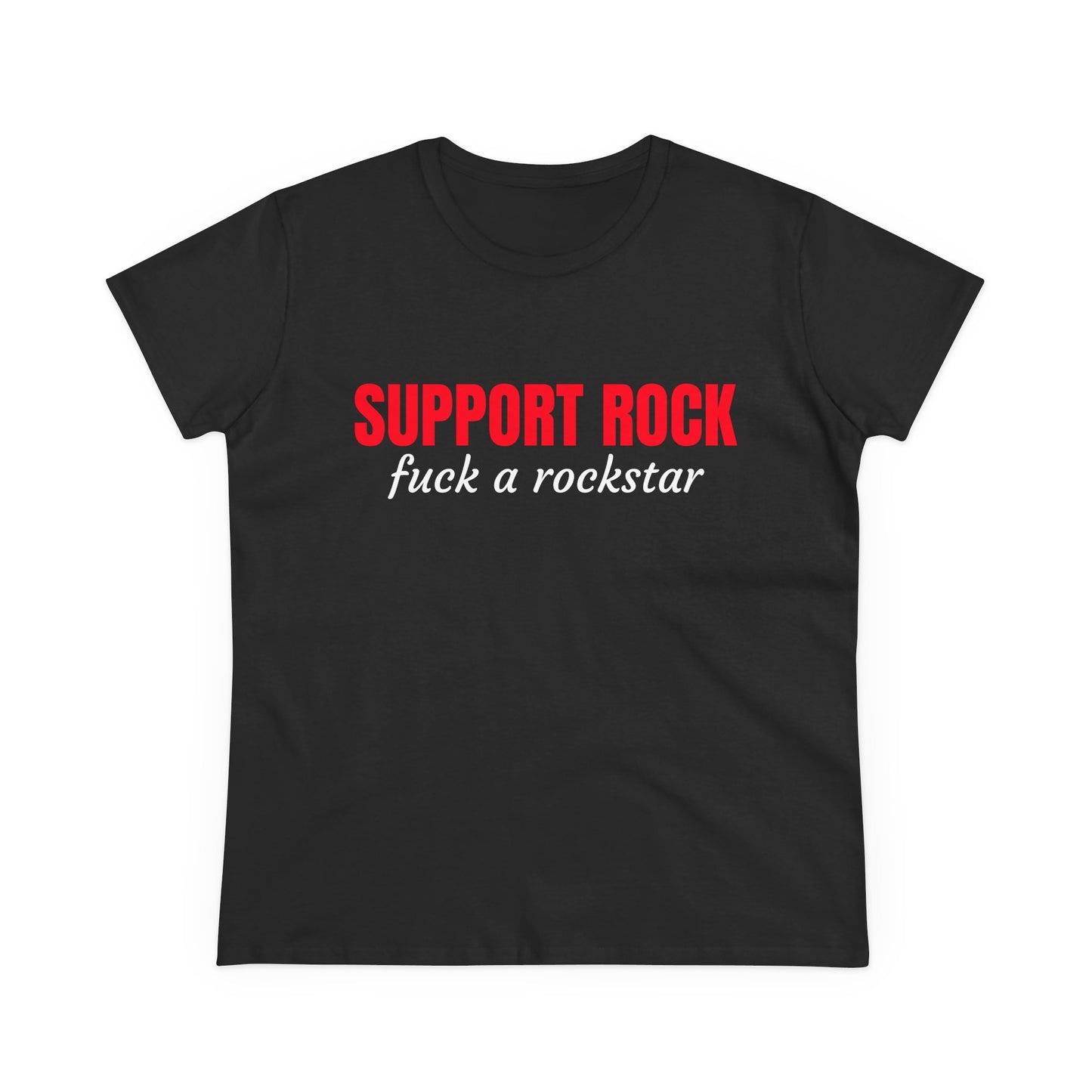 Support Rock, Fuck A Rockstar Graphic Cotton Tee