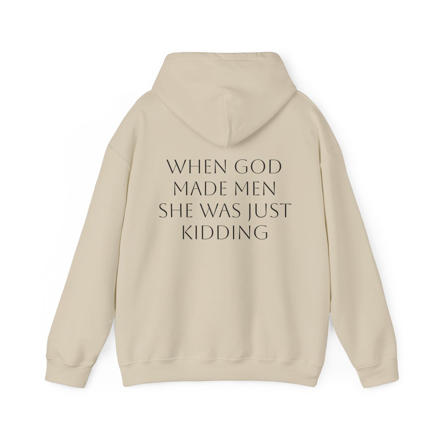 WHEN GOD MADE MEN SHE WAS JUST KIDDING - Graphic Unisex Heavy Blend™ Hooded Sweatshirt