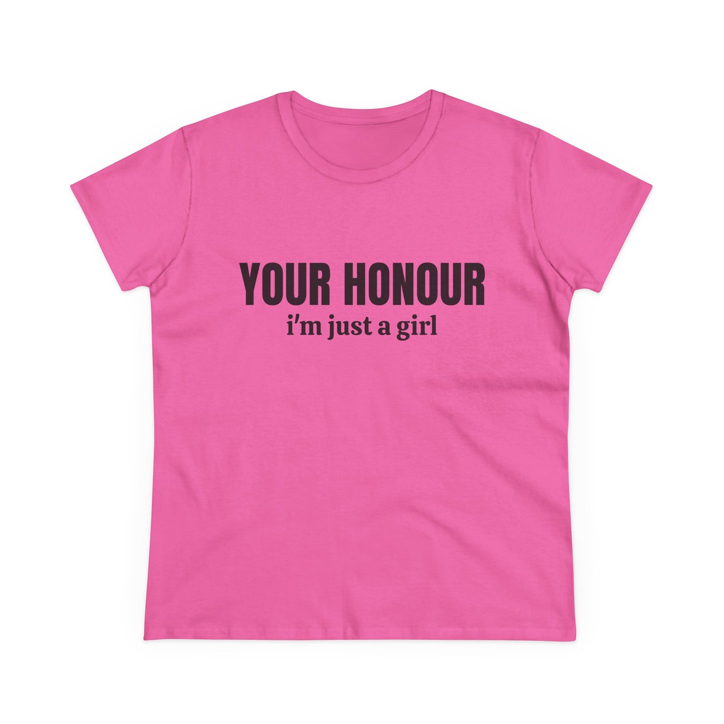 YOUR HONOUR, I'm Just A Girl - Graphic Cotton Tee
