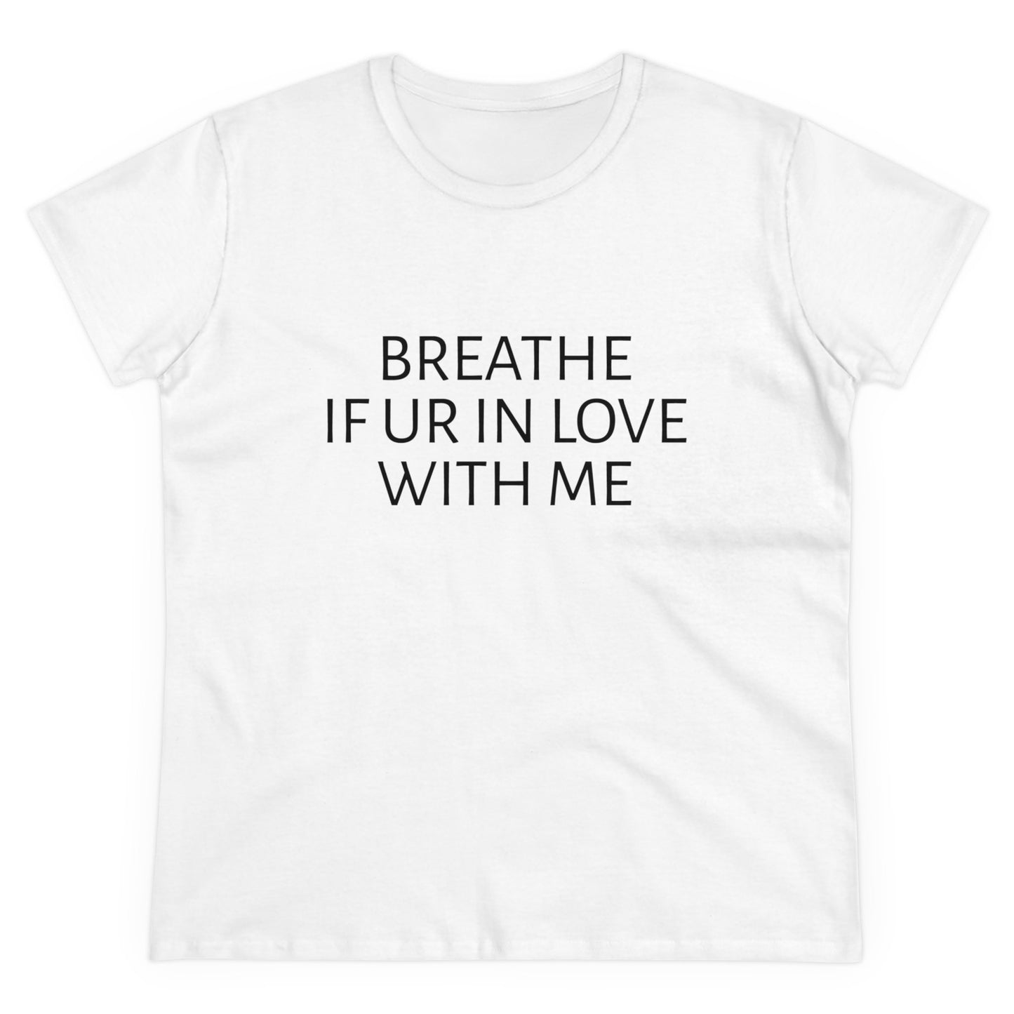 Breathe If You're In Love With Me - Unisex Graphic Cotton Tee