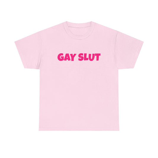 Gay Slut - Graphic Unisex Heavy Cotton Tee