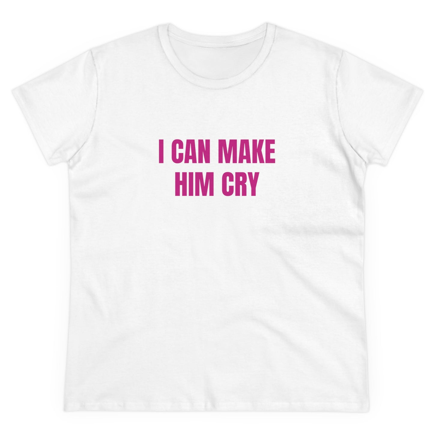 I Can Make Him Cry - Graphic Cotton Tee