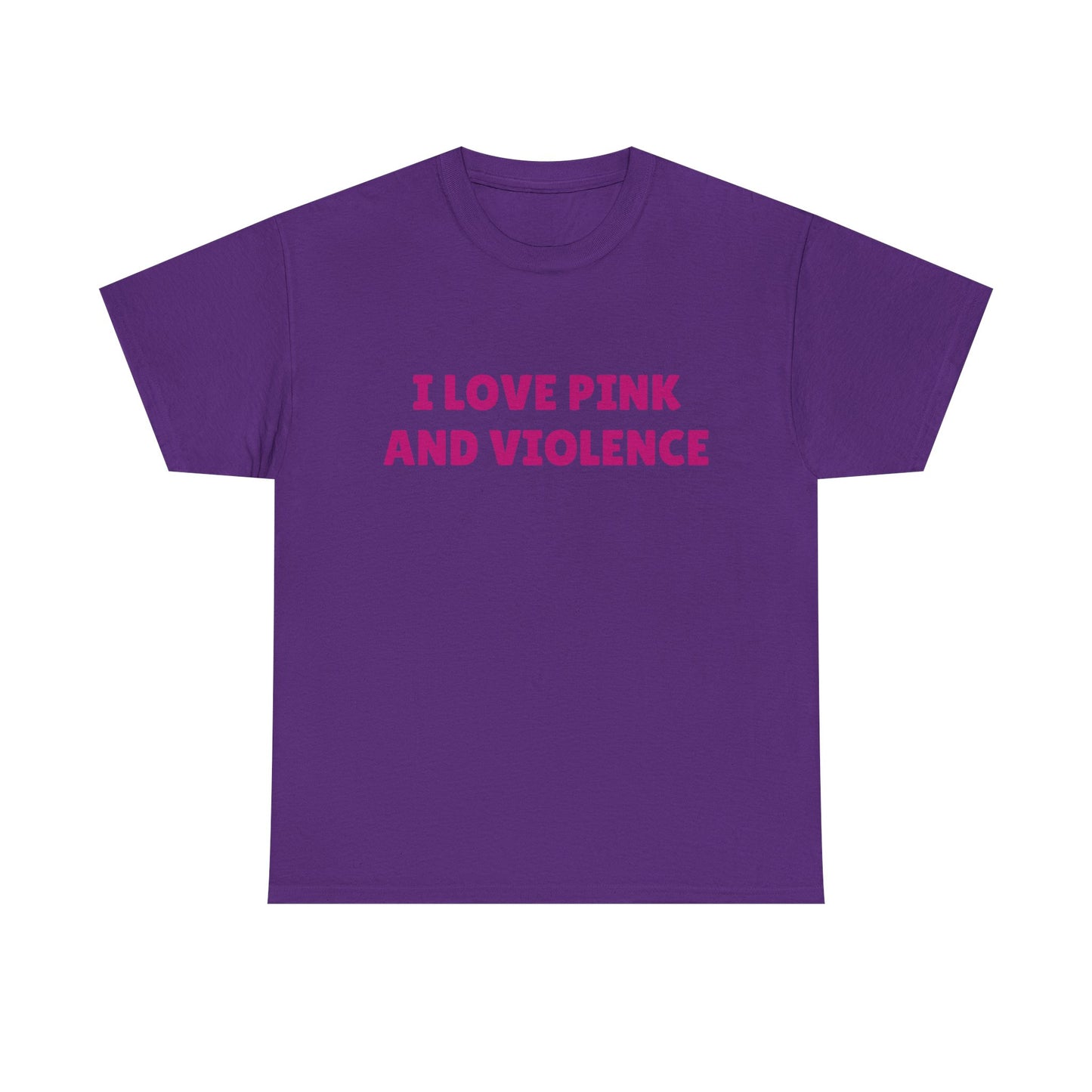 I Love Pink & Violence - Graphic Unisex Heavy Cotton Tee