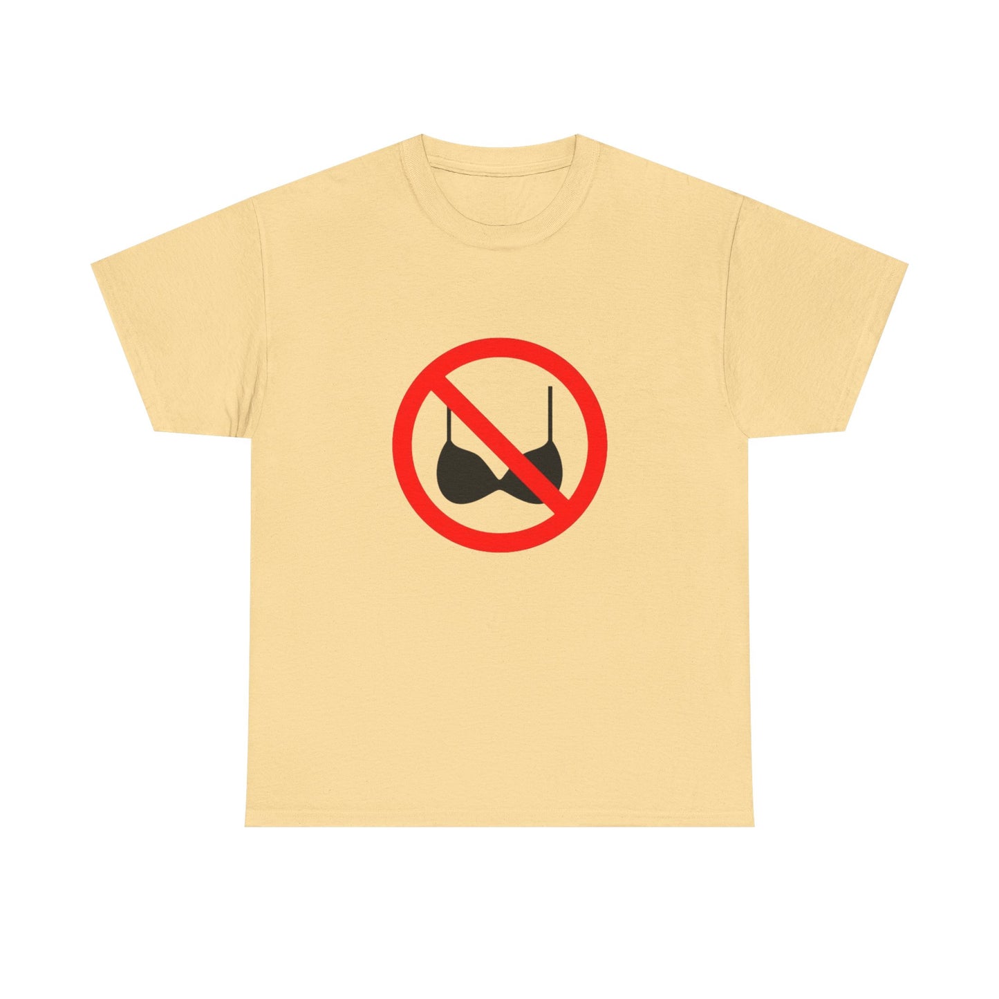 No Bras Allowed Sign - Graphic Unisex Heavy Cotton Tee