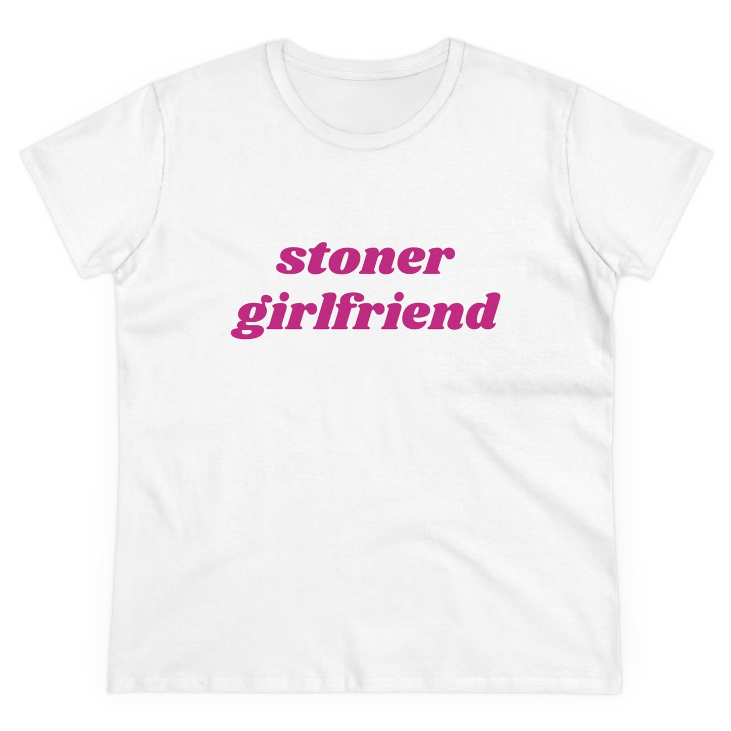 Stoner Girlfriend - Graphic Cotton Tee