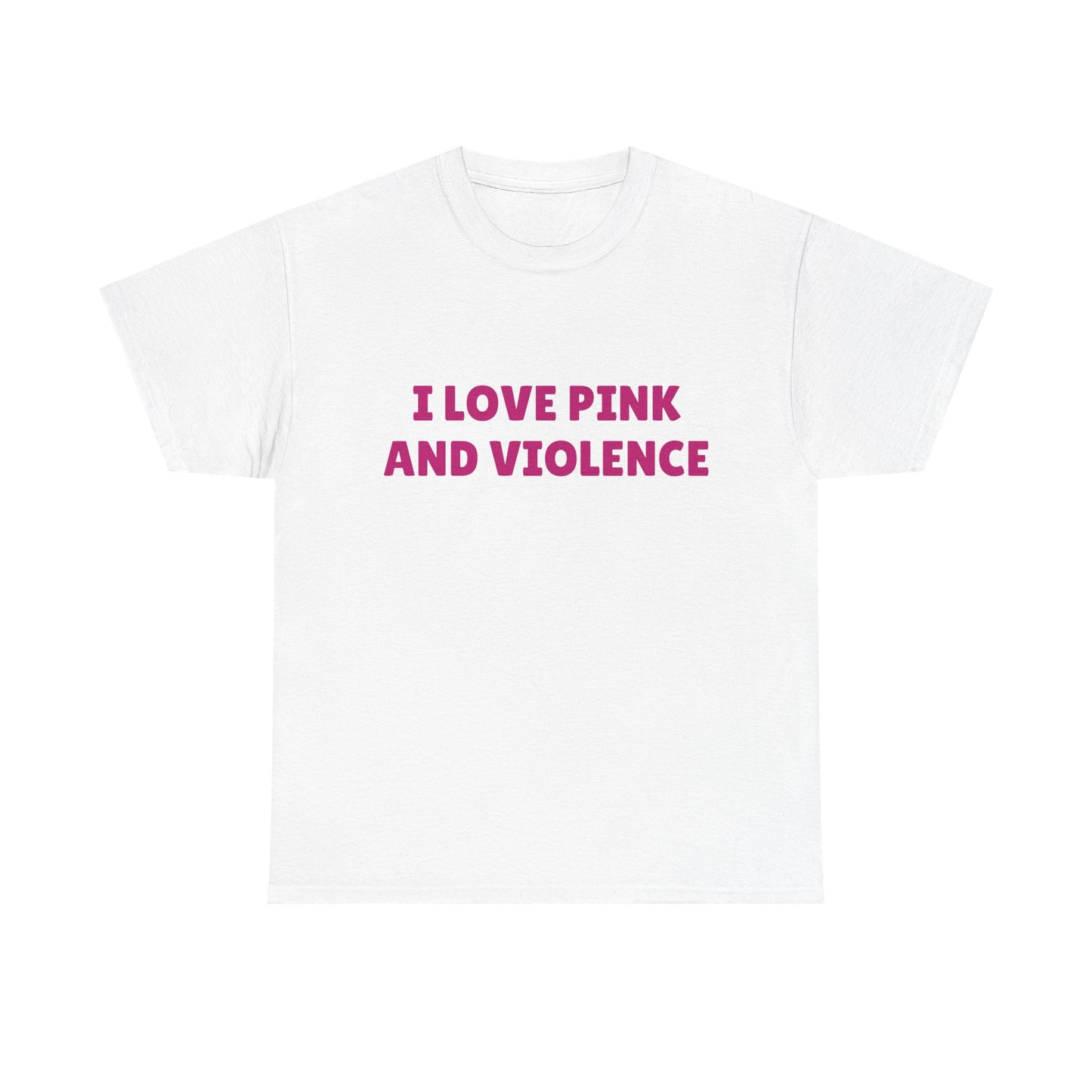 I Love Pink & Violence - Graphic Unisex Heavy Cotton Tee