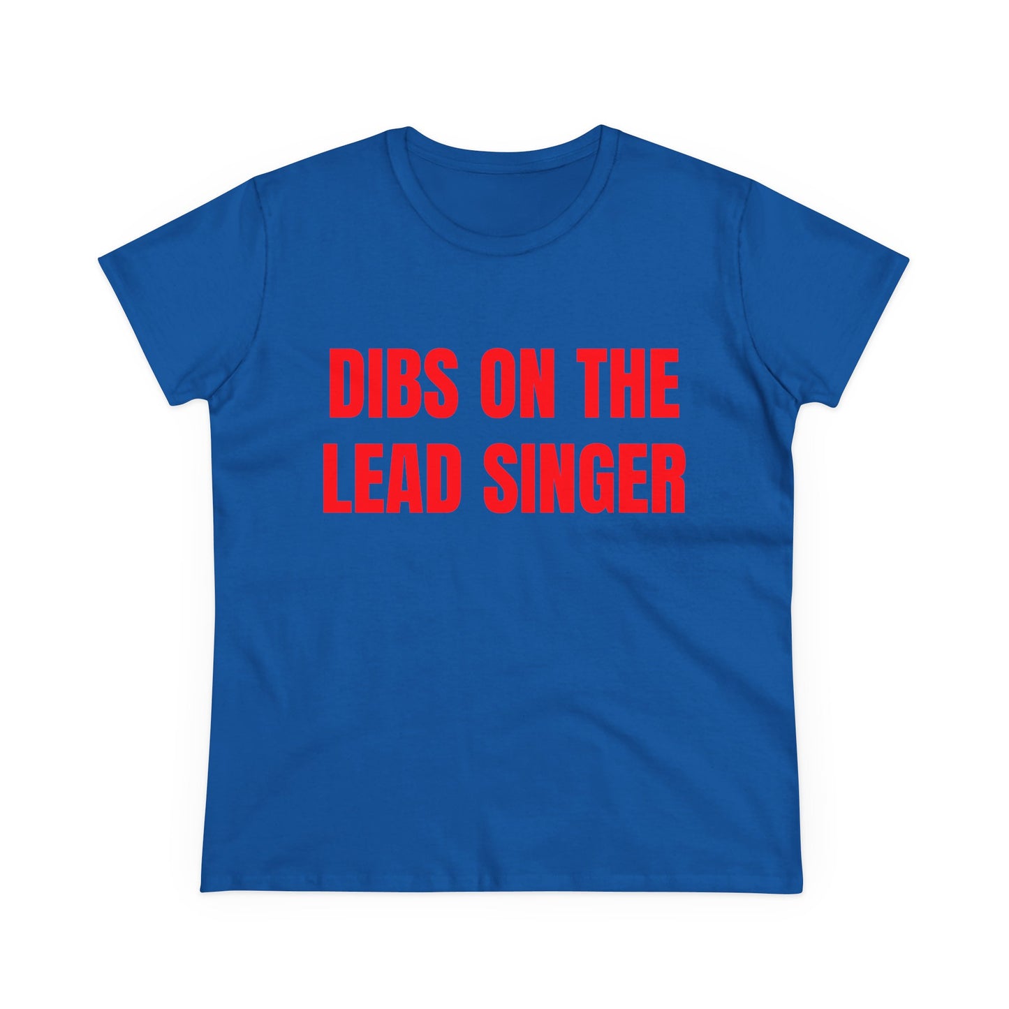 Dibs on the Lead Singer - Graphic Tee