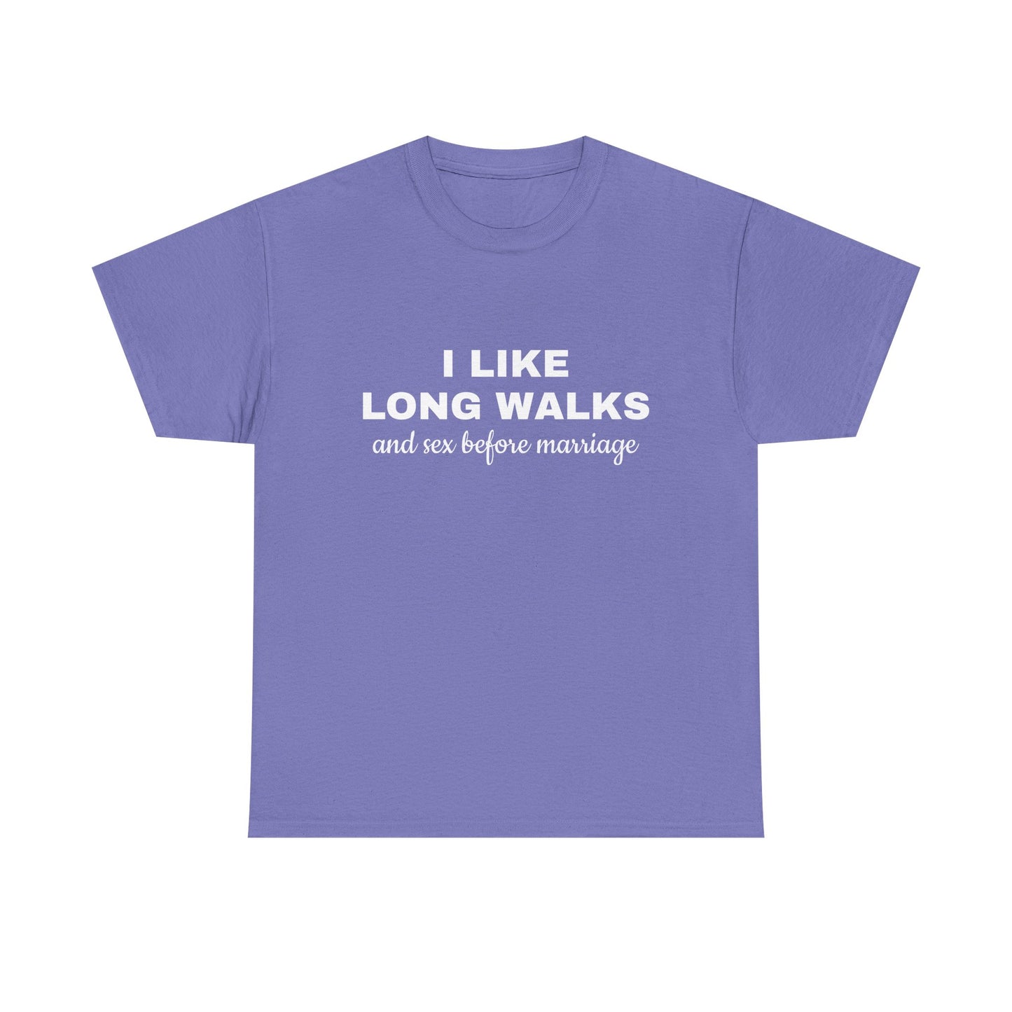 I Like Long Walks And Sex Before Marriage - Graphic Unisex Heavy Cotton Tee