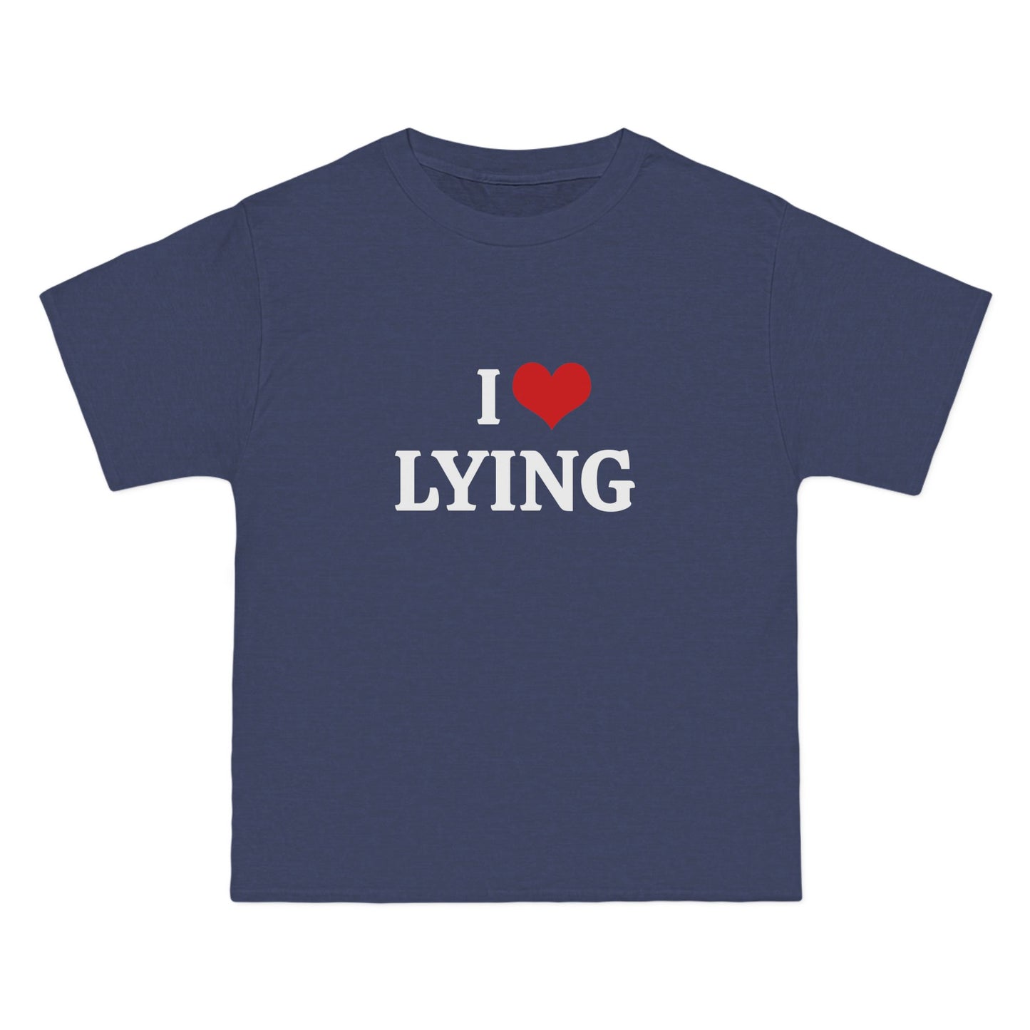 I Love Lying - Graphic Beefy-T®  Short-Sleeve T-Shirt