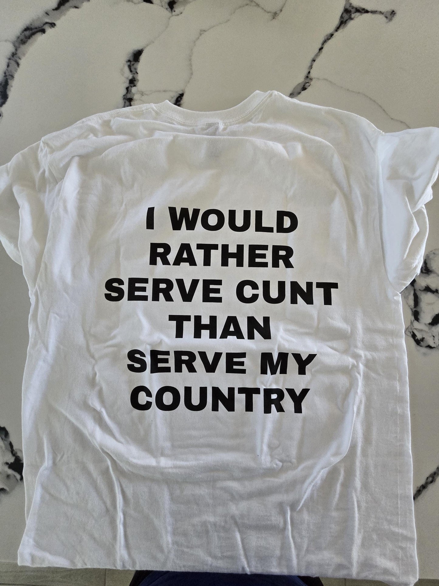 I Would Rather Serve Cunt Than Serve My Country - Personalised Back Graphic Unisex Heavy Cotton Tee